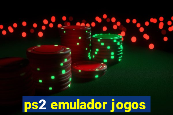 ps2 emulador jogos